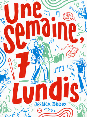 cover image of Une semaine, 7 lundis